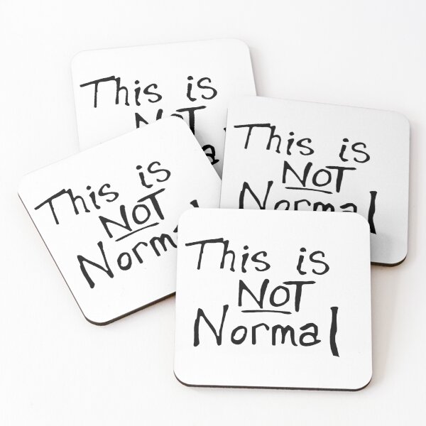 Item preview, This is NOT Normal. designed and sold by DavidMay.