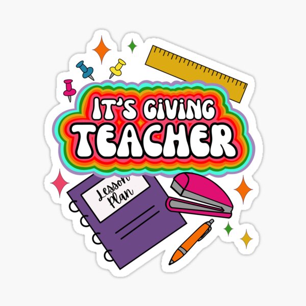 Item preview, 'It's Giving Teacher' sticker designed and sold by MadElisaDesigns.