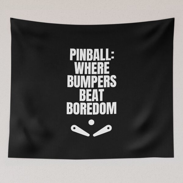 Item preview, Pinball: Where Bumpers Beat Boredom, Funny Pinball Lover designed and sold by FarmOfCuties.