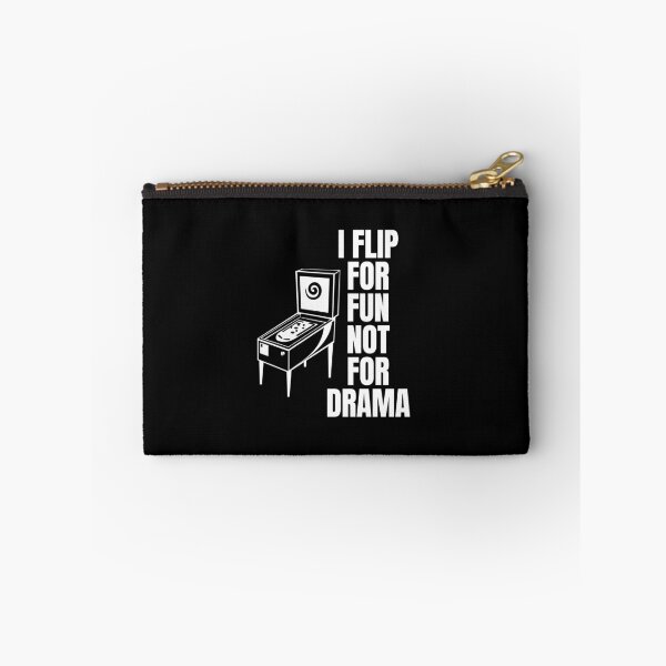 Item preview, I Flip for Fun, Not for Drama - Funny Pinball Lover designed and sold by FarmOfCuties.
