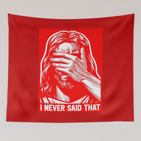 Item preview, Jesus Never Said That designed and sold by plushism.