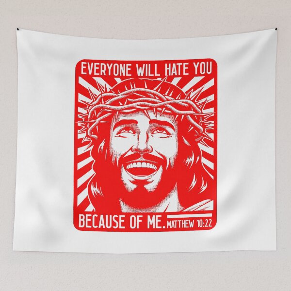 Item preview, Matthew 10:22 Everyone Will Hate You Because Of Me designed and sold by plushism.