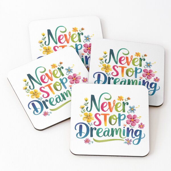 Item preview, Never stop dreaming designed and sold by nimmitrends.