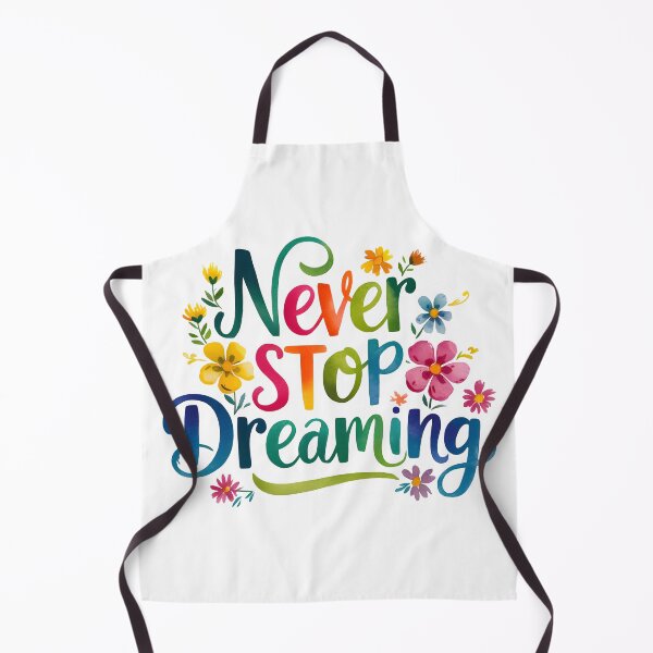 Item preview, Never stop dreaming designed and sold by nimmitrends.