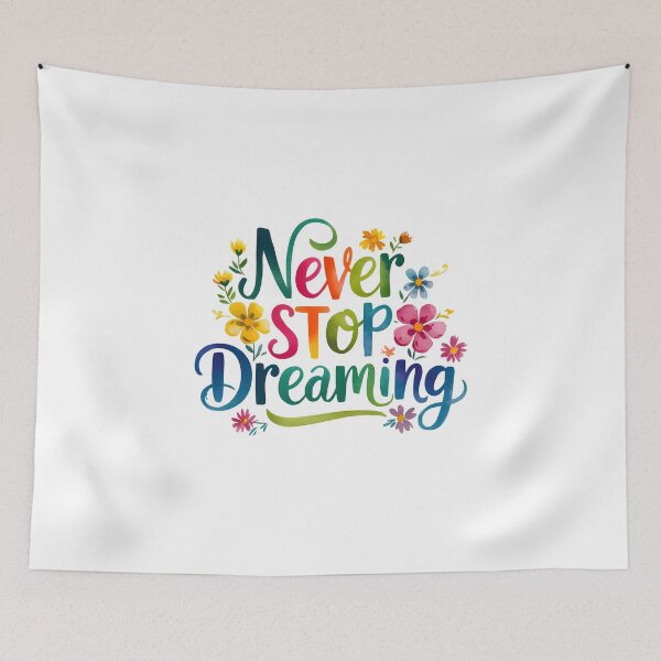 Item preview, Never stop dreaming designed and sold by nimmitrends.