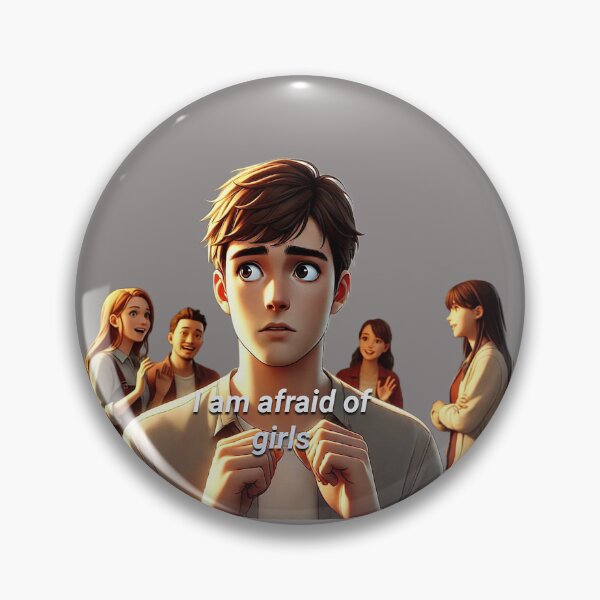 Item preview, The guy is afraid of girls. designed and sold by ChernivtsiSkoda.