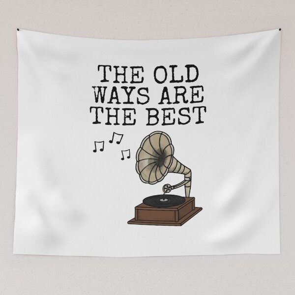 Item preview, Gramophone, The Old Ways Are The Best, Music Lover designed and sold by doodlerob.