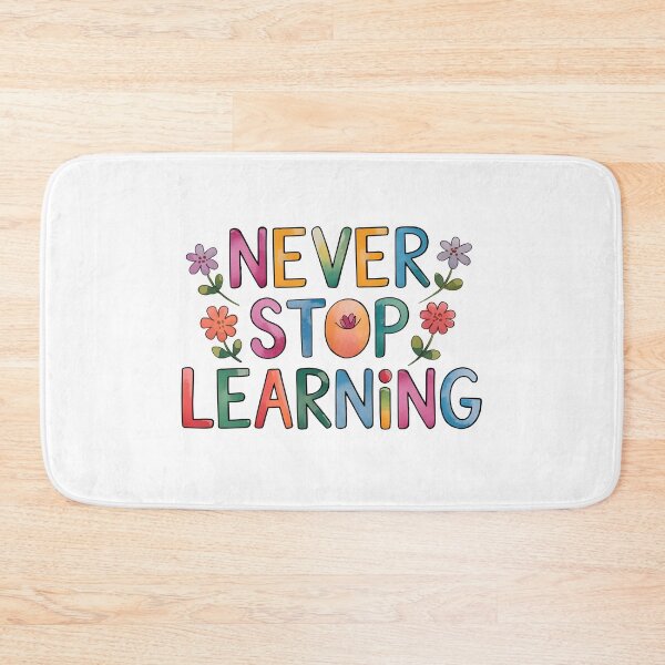 Item preview, Never stop learning designed and sold by nimmitrends.