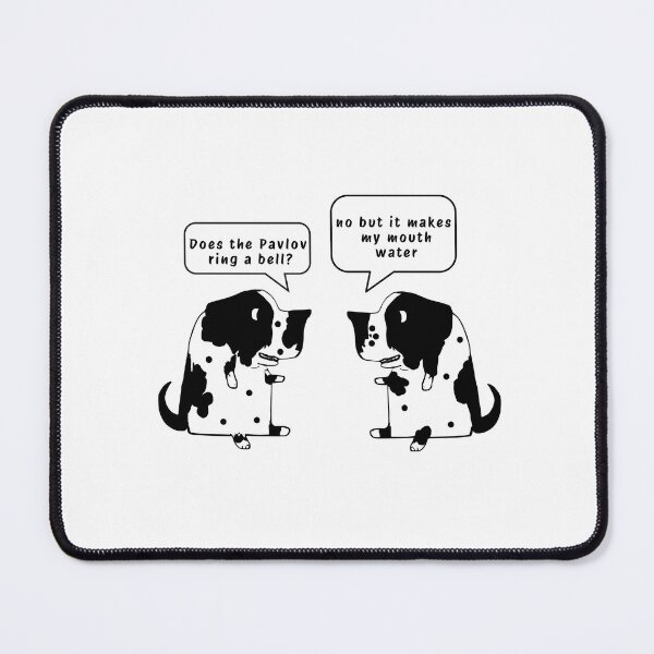Item preview, Funny "Does the Pavlov ring a bell?  Psychology Gift Pavlov Dogs ,Pavlov's Dog  designed and sold by MotivaChic.