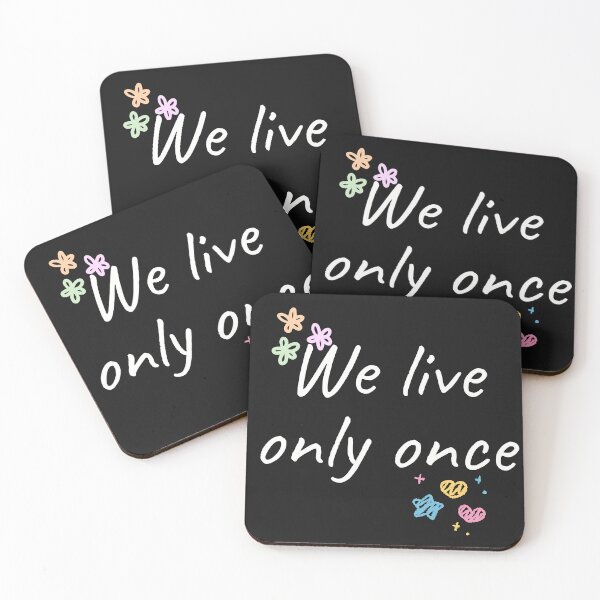 Item preview, We Live Only Once — Make Every Moment Count designed and sold by ipot.