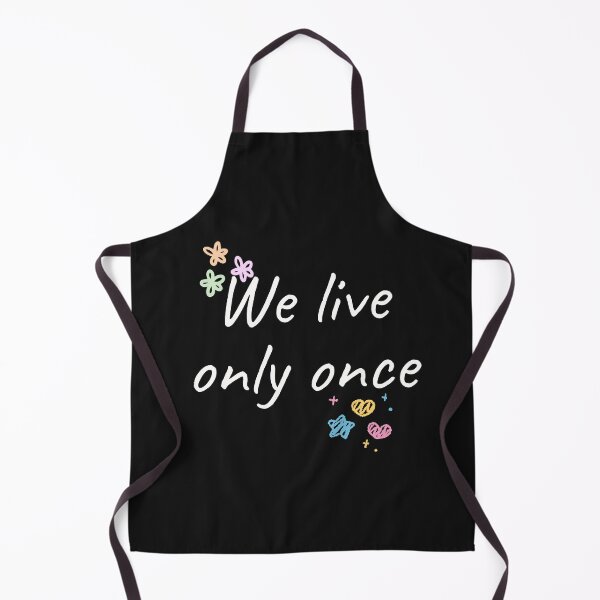 Item preview, We Live Only Once — Make Every Moment Count designed and sold by ipot.