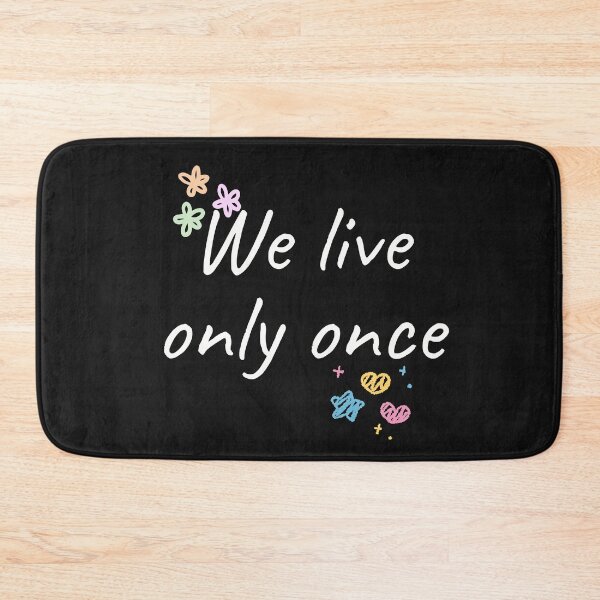 Item preview, We Live Only Once — Make Every Moment Count designed and sold by ipot.