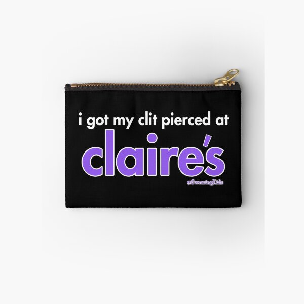 Item preview, I got my clit peirced at Claire's designed and sold by SwearingKids.
