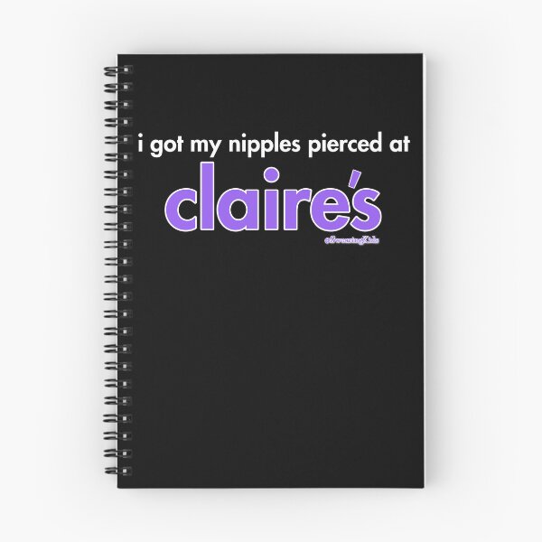 Item preview, I got my nipples peirced at Claire's designed and sold by SwearingKids.