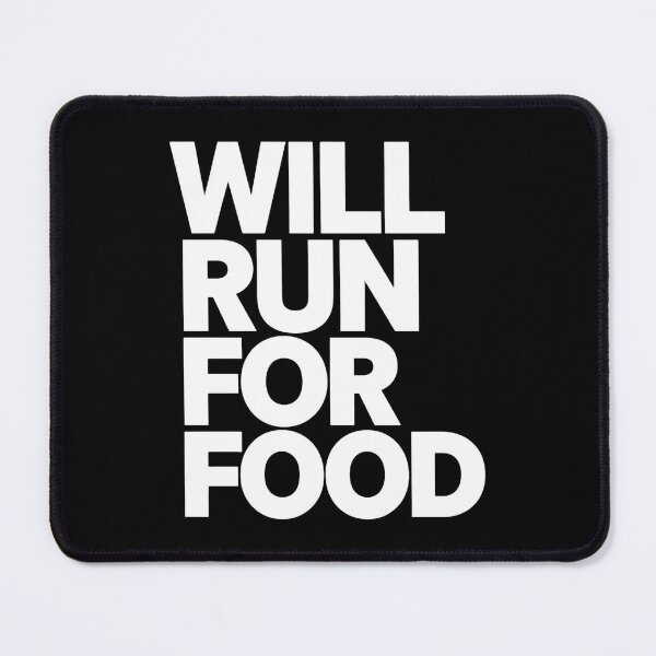 Item preview, Will Run For Food Runner Joke designed and sold by DomTeesHaven.