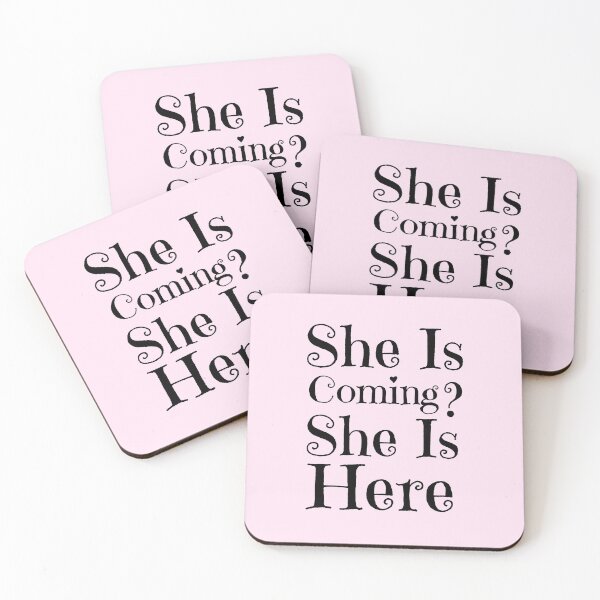 Item preview, She Is Coming? She Is Here designed and sold by Fanverse Merchandise.
