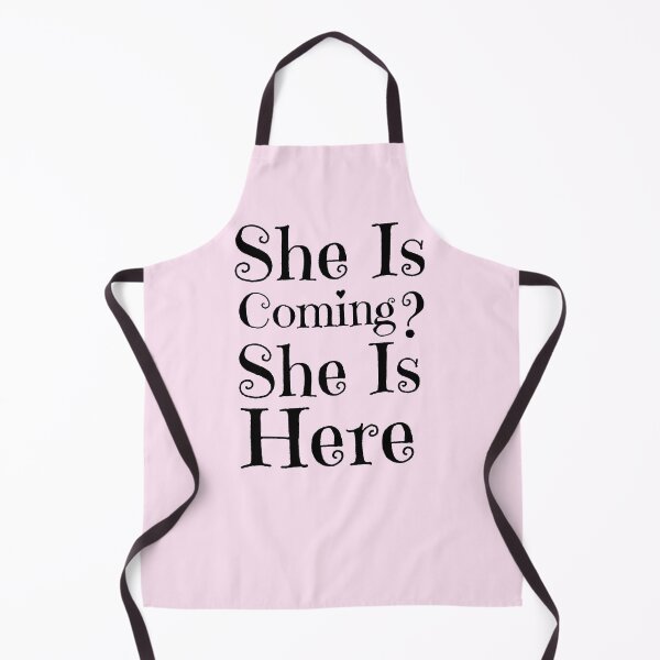 Item preview, She Is Coming? She Is Here designed and sold by Fanverse Merchandise.