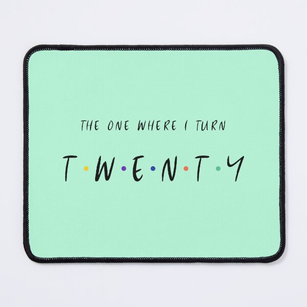 Item preview, The One Where I Turn T.W.E.N.T.Y – Fun 20th Birthday Design designed and sold by Grin22.