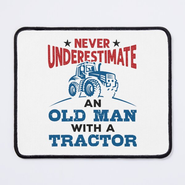Item preview, Never Underestimate an Old Man With a Tractor designed and sold by jaygo.