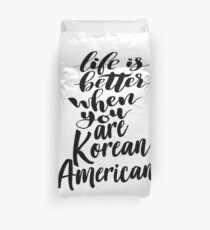 Korean American Life ist besser, wenn Sie Koreanisch sind Bettbezug