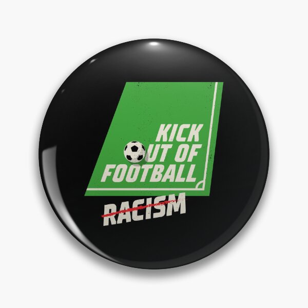 Item preview, Kick Out Of Football Racism designed and sold by abihooper.