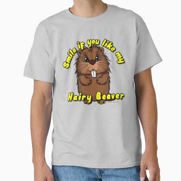 Item preview, Smile if you like my Hairy Beaver designed and sold by SwearingKids.
