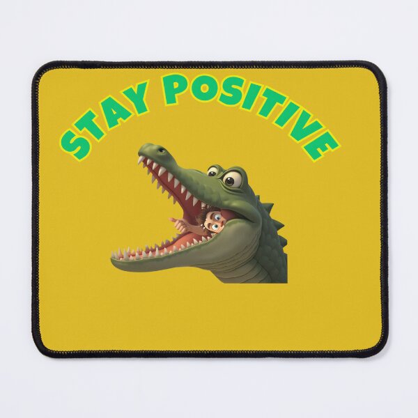 Item preview, "Stay Positive - Stay positive - Funny Crocodile T-Shirt designed and sold by ArnoDesign33.