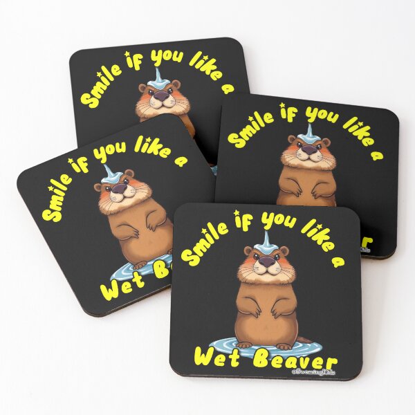 Item preview, Smile if you like my Wet Beaver designed and sold by SwearingKids.