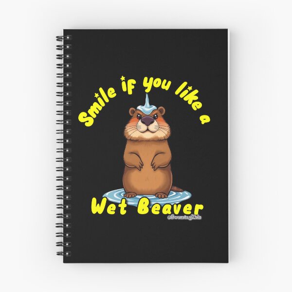Item preview, Smile if you like my Wet Beaver designed and sold by SwearingKids.