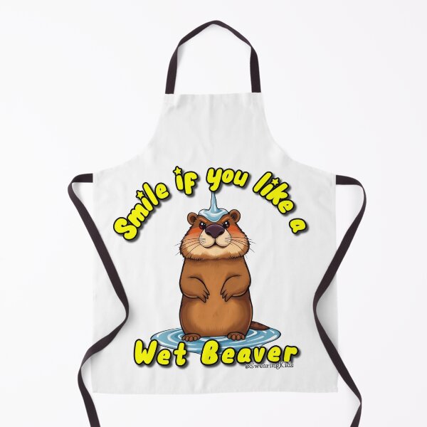 Item preview, Smile if you like my Wet Beaver designed and sold by SwearingKids.