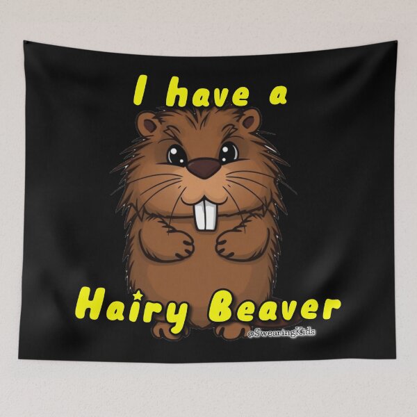 Item preview, I have A Hairy Beaver designed and sold by SwearingKids.
