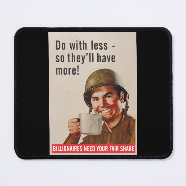 Item preview, Do with less - Political Satire designed and sold by UkuleleGeorge.