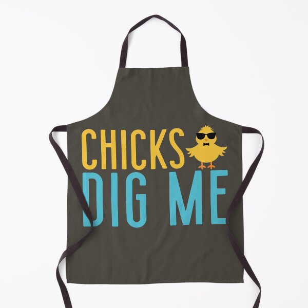 Item preview, Chicks dig me designed and sold by By Nayla.