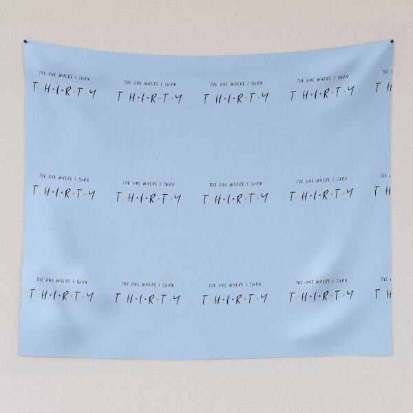 Item preview, The One Where I Turn T.H.I.R.T.Y – Funny 30th Birthday Design designed and sold by Grin22.