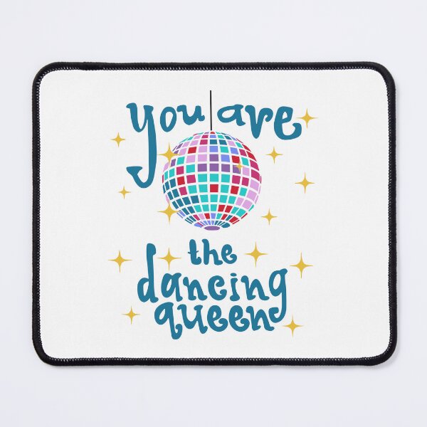 Item preview, You Are The Dancing Queen designed and sold by Maryla90.