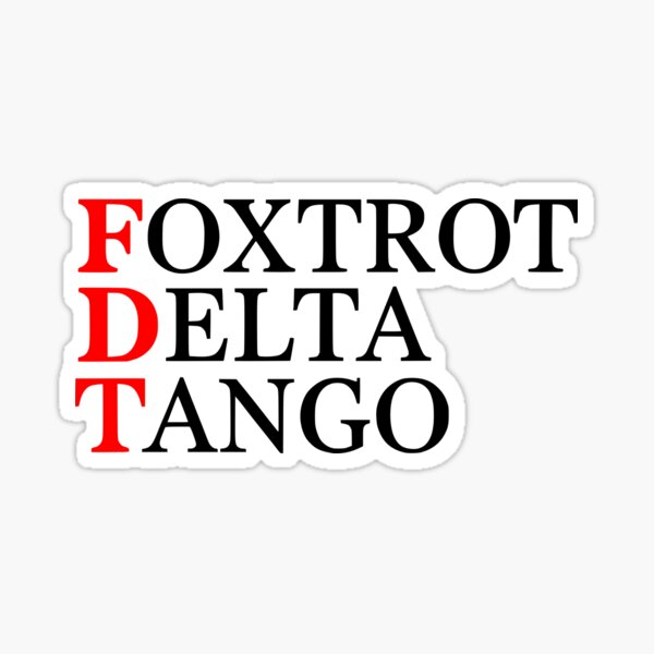 Item preview, Foxtrots Delta Tangos - FDT Anti-Trump Protest Design | Political Statement designed and sold by ChicTeeshop.