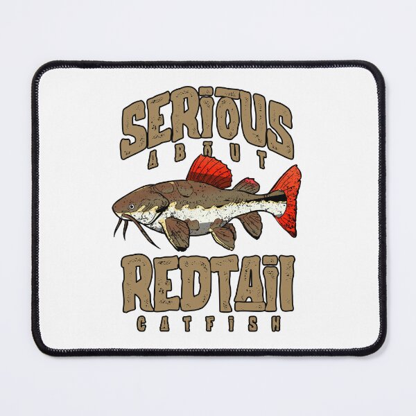 Item preview, Serious About Redtail Catfish Monster Fish Keeper designed and sold by JRRTs.