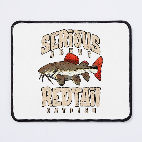 Item preview, Serious About Redtail Catfish Monster Fish Keeper designed and sold by JRRTs.