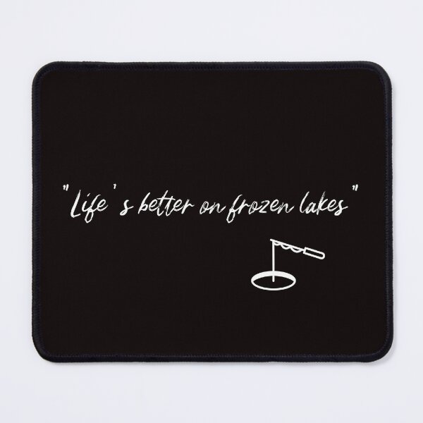 Item preview, "Life's better on frozen lakes" designed and sold by Boardwalkmerch.