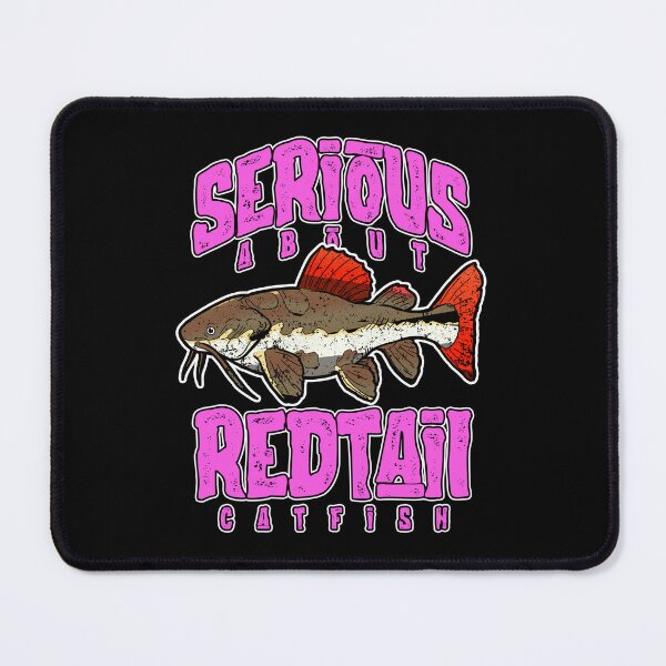 Item preview, Serious About Redtail Catfish Monster Fish Keeper designed and sold by JRRTs.