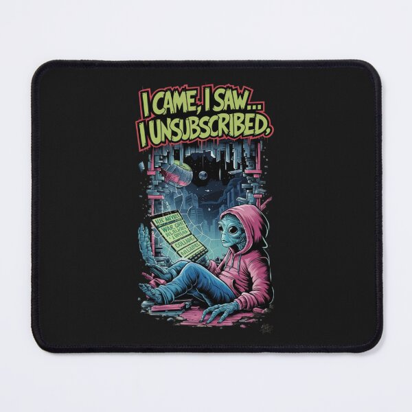 Item preview, Alien - I Came, I saw, I Unsubsribed designed and sold by 123ks.