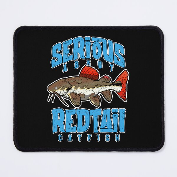 Item preview, Serious About Redtail Catfish Monster Fish Keeper designed and sold by JRRTs.