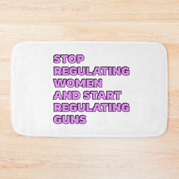 Item preview, Womens Day - Stop Regulating Women And Start Regulating Guns designed and sold by Inspirationmotivation.