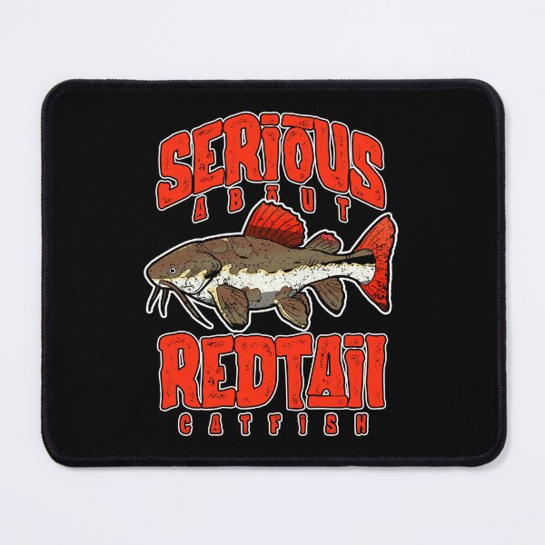 Item preview, Serious About Redtail Catfish Monster Fish Keeper designed and sold by JRRTs.