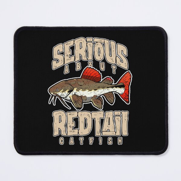 Item preview, Serious About Redtail Catfish Monster Fish Keeper designed and sold by JRRTs.