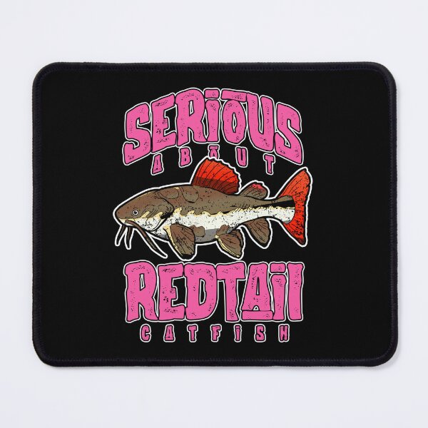 Item preview, Serious About Redtail Catfish Monster Fish Keeper designed and sold by JRRTs.