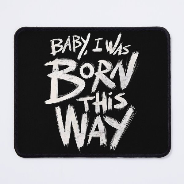 Item preview, Baby, I was born in this way designed and sold by ARCTHEORIGINALS.