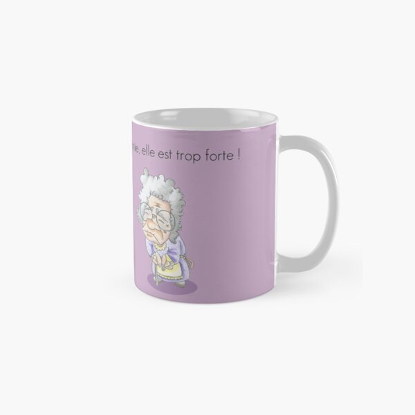 Mamie, elle est trop forte ! Mug classique