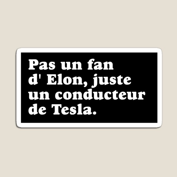 Artikel-Vorschau von Anti-Elon-Musk-Tesla-Autostoßstange (FRANZÖSISCH), designt und verkauft von brkvdesign.