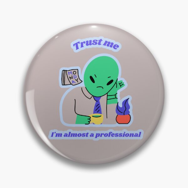 Item preview, Trust Me, I’m Almost a Professional T-Shirt designed and sold by TeesByOquad.